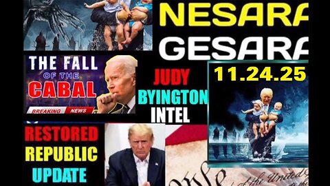 Judy Byington: Special Intel Report 11/24/25. NESARA GESARA 2.0
