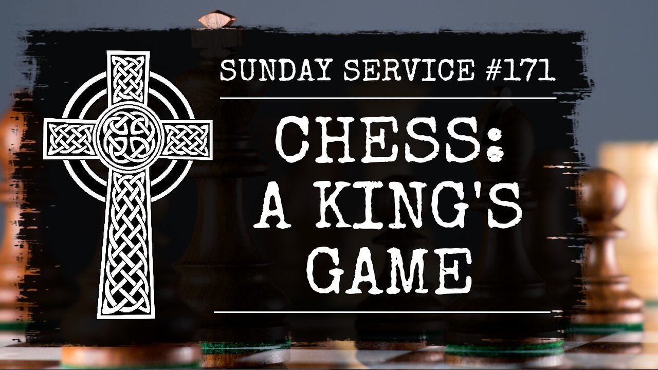 171 - Chess: A King's Game