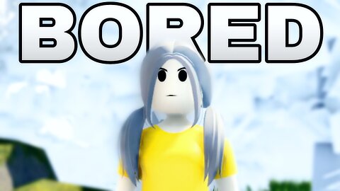 We Got BORED On ROBLOX