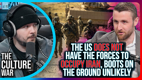 The US DOES NOT Have The Forces To OCCUPY Iran, Boots On The Ground Unlikely