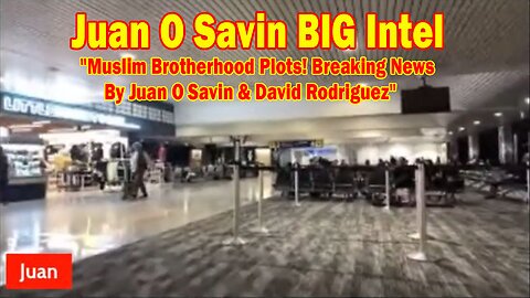 Juan O Savin & David Rodriguez BIG Intel June 11: "Muslim Brotherhood Plots"