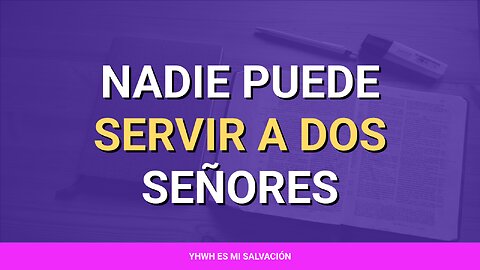 ✝️ ️Nadie puede servir a dos señores | Mateo 6:24-34