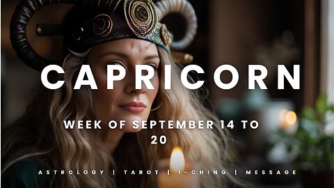 CAPRICORN Week of September 14 to 20
