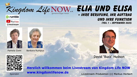 Elia & Elisa - ihre Berufung, ihr Auftrag und ihre Funktion: Teil 1 (David 'Buck' Hudson/Sept.2025)