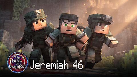 Jeremiah 46 – Judgment on Egypt | The Bible on BrainRot