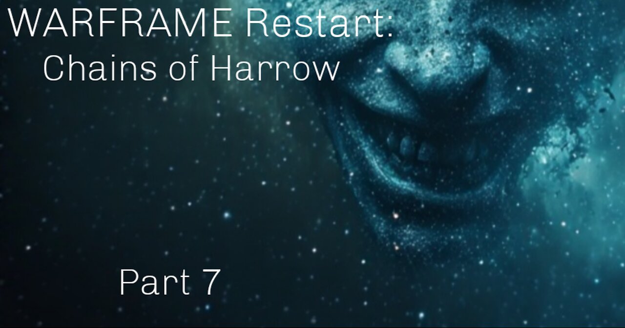 WARFRAME Restart: Chains of Harrow