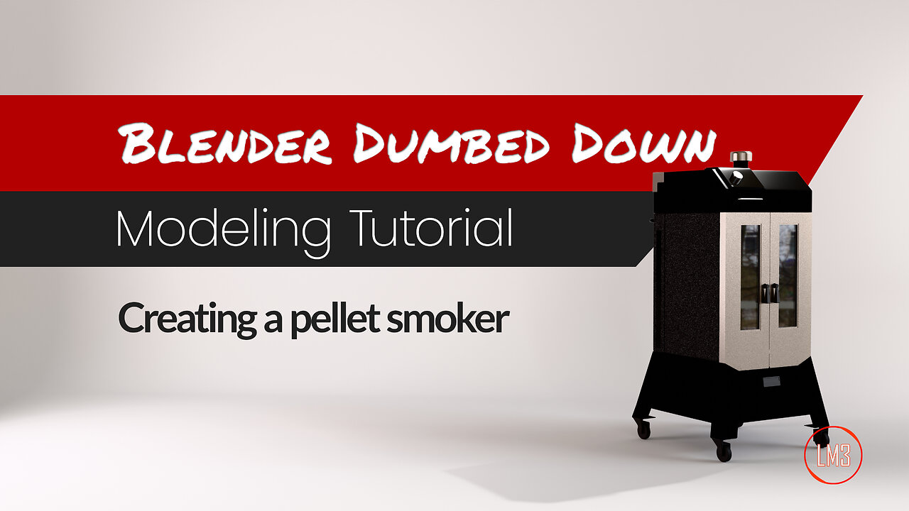 Blender Dumbed Down: Creating a Pellet Smoker in Blender