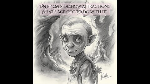 Deplorable Nation Ep 269 Sideshow Attractions: What's Age Got To Do With It?