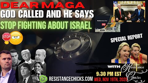 Dear MAGA: God Called, He Said "Stop Fighting About Israel"