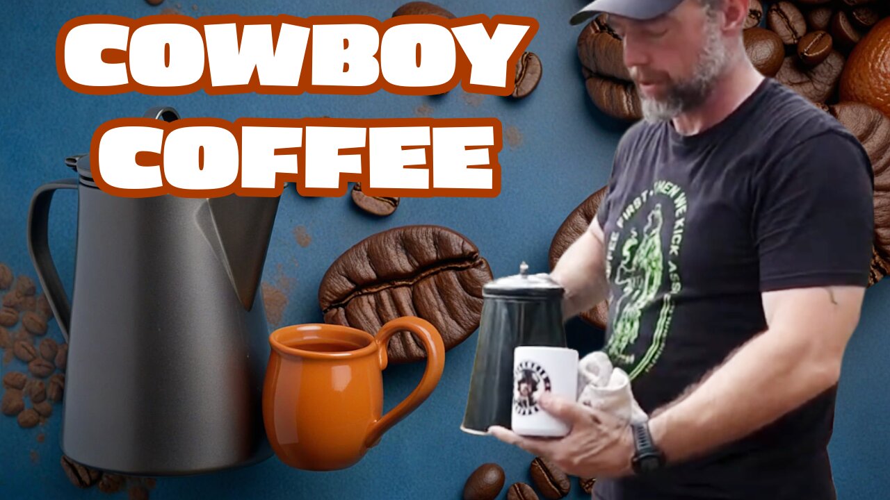 How to make Cowboy Coffee