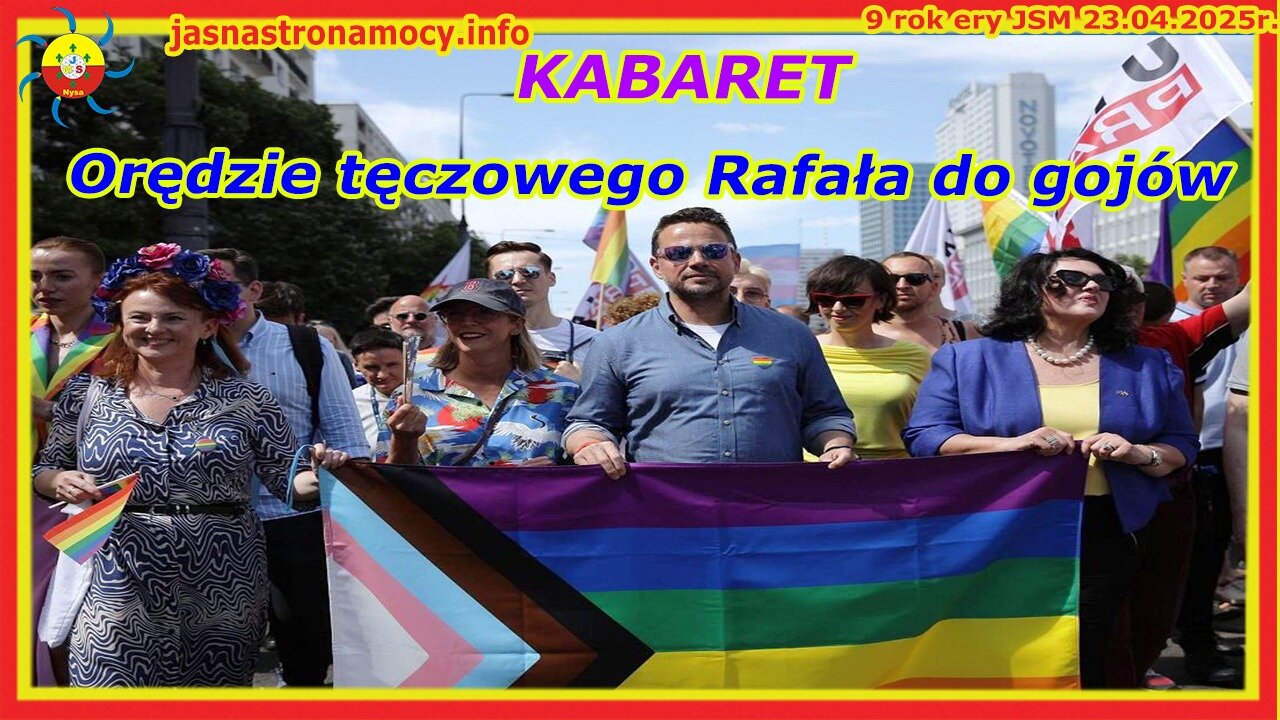 KABARET Orędzie Tęczowego Rafała do Gojów