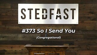 #373 So I Send You Congregational (SBC)