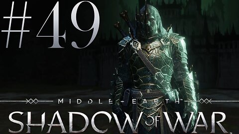 Defending My Fortress | Middle-Earth: Shadow of War #49