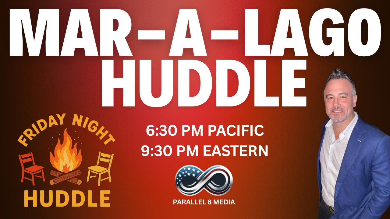 Friday Night Huddle - Ep 36 - Mar-a-Lago