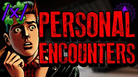 The Scariest Thing You Have Personally Encountered | 4chan /x/ Paranormal Greentext Stories Thread