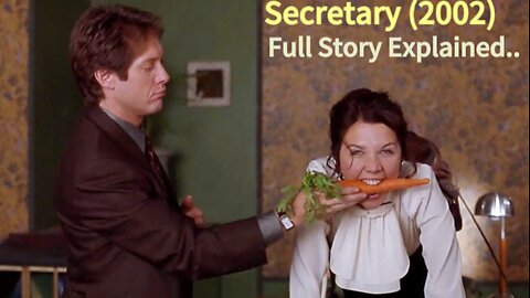 Secretary (2002) – Movie Story Explained