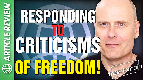 Criticisms of Freedom - An Article Review