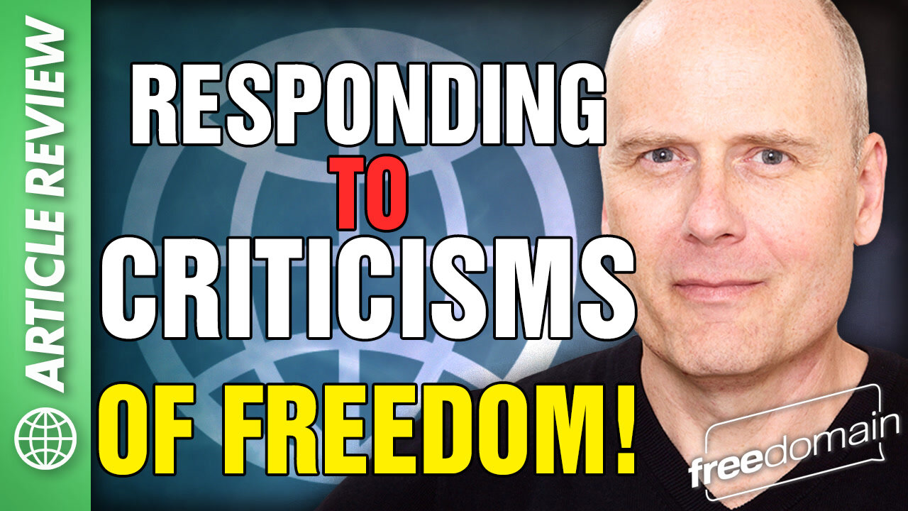 Criticisms of Freedom - An Article Review