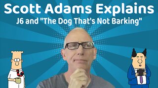 Scott Adams Explains The Thing No One Is Talking About