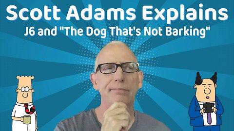 Scott Adams Explains The Thing No One Is Talking About