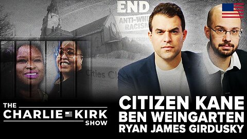 Minneapolis Church Arrests + End Anti-White Racism | Kane, Weingarten, Girdusky | 1.22.2026