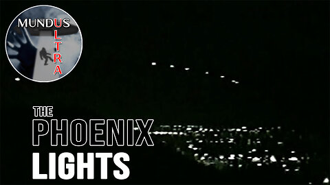 The Legend of the Phoenix Lights | Mundus Ultra Ep. 2 | Mundus Ultra (REBROADCAST)