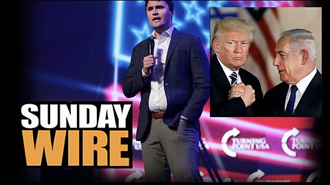 SUNDAY WIRE EP 560 – 'The Truth About Charlie Kirk' with Patrick Henningsen & guests