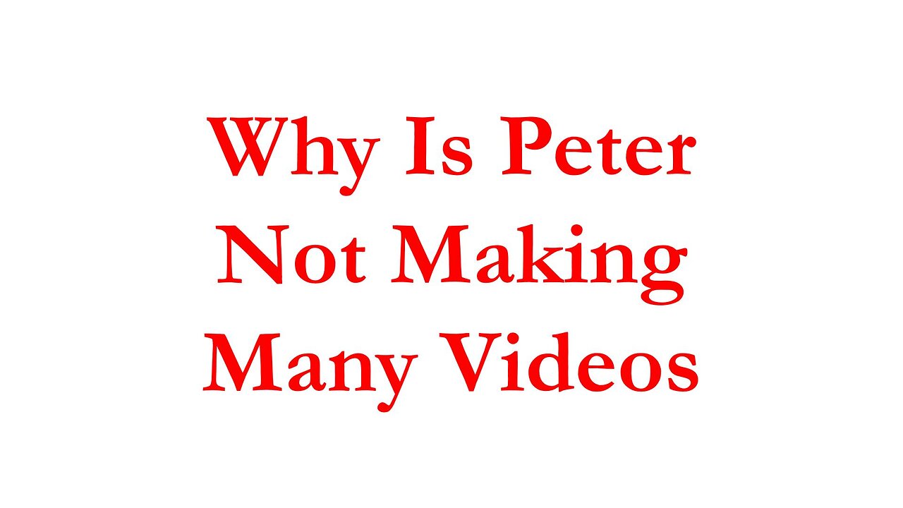 MG25041-Why-Is-Peter-Not-Making-Many-Videos
