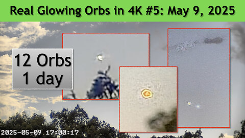 Real Glowing Orbs in 4K #5 May 9, 2025, Wash. DC.