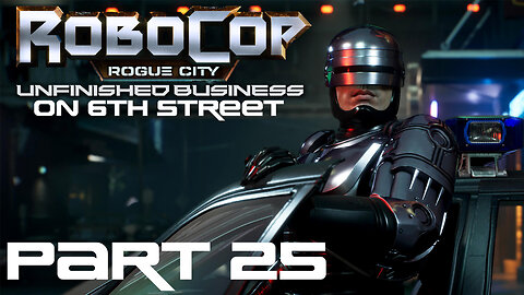 Yep, They Fly Now | Robocop: Unfinished Business Part 25