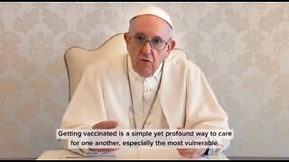EVIL Pope Francis produced the Ad Council promoting the deadly COVID19 vaccine August 2021
