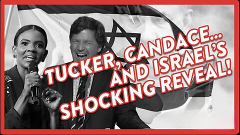 The Prather Point ~ ISRAEL ADMITS TARGETING TUCKER AND CANDACE!