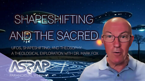 Shape shifters and the Sacred | Dr Mark Fox