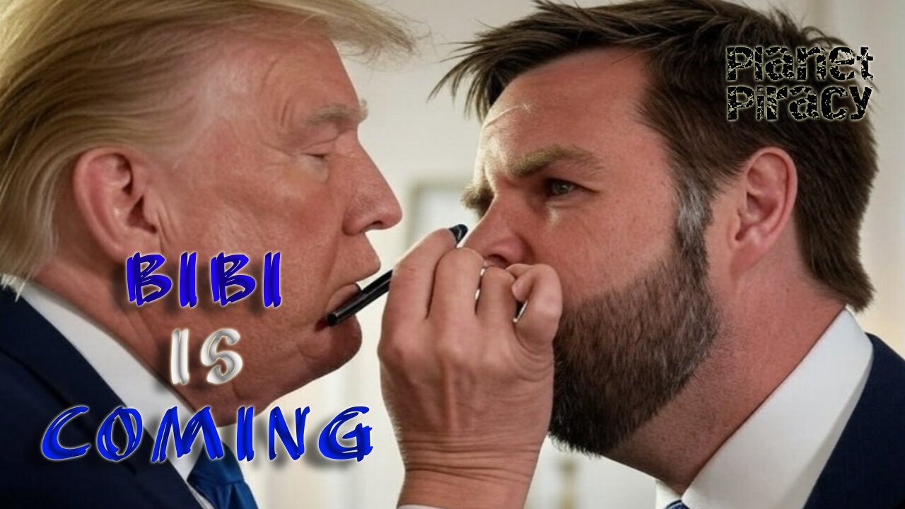 Planet Piracy 129: Bibi is Coming
