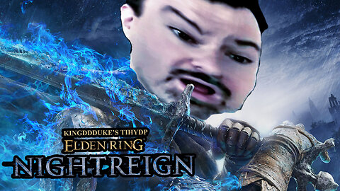 This is How You DON'T Play Elden Ring Nightreign - Down and Death Ed. - TiHYDP KingDDDuke # 305.1