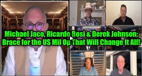 Michael Jaco, Ricardo Bosi & Derek Johnson- Brace for the US Military Op That Will Change It All!