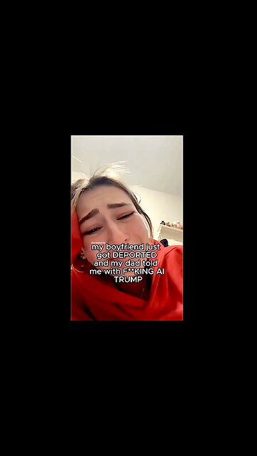 This Girl's Boyfriend Got Deported & Her Dad Sent Her an AI Trump Video to Celebrate the News
