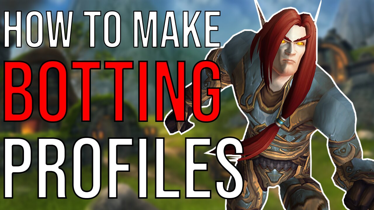 How to make botting profiles - GMR WoW Bot custom profile setup guide [WoW Botting]