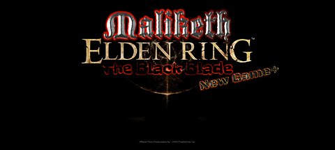 Elden Ring: Maliketh the Black Blade, New Game+! Braveheart/Lord of the Rings Soundtrack Special!