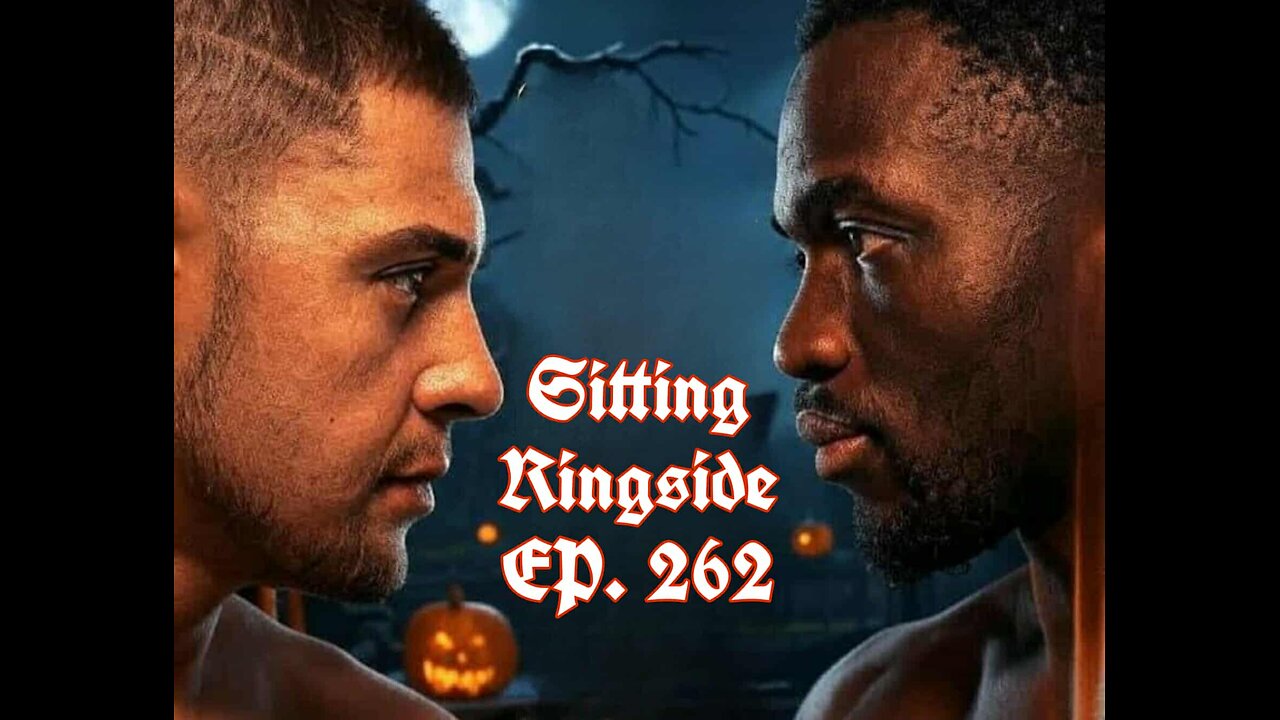 SITTING RINGSIDE EP. 262 w/ Special Guest Ruben Warr
