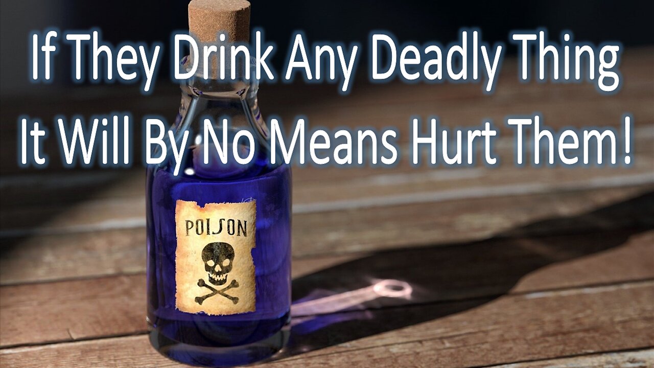 If They Drink Any Deadly Thing It Will By No Means Hurt Them -John 3:16 C.M. LIVE Stream 3/27/2025