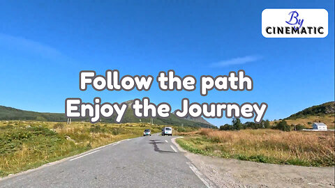 Follow the path and Enjoy the Journey