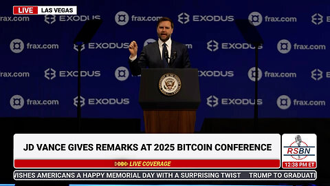 FULL SPEECH: Vice President JD Vance Gives Remarks at 2025 Bitcoin Conference in Las Vegas - 5/28/25