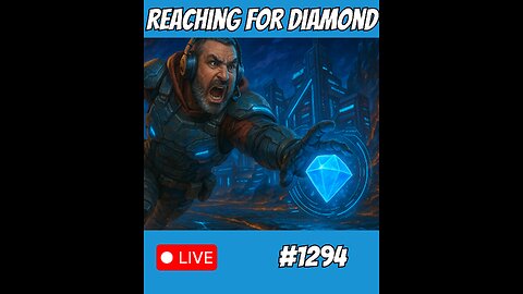 🔴LIVE - REACHING FOR DIAMOND (#1204)