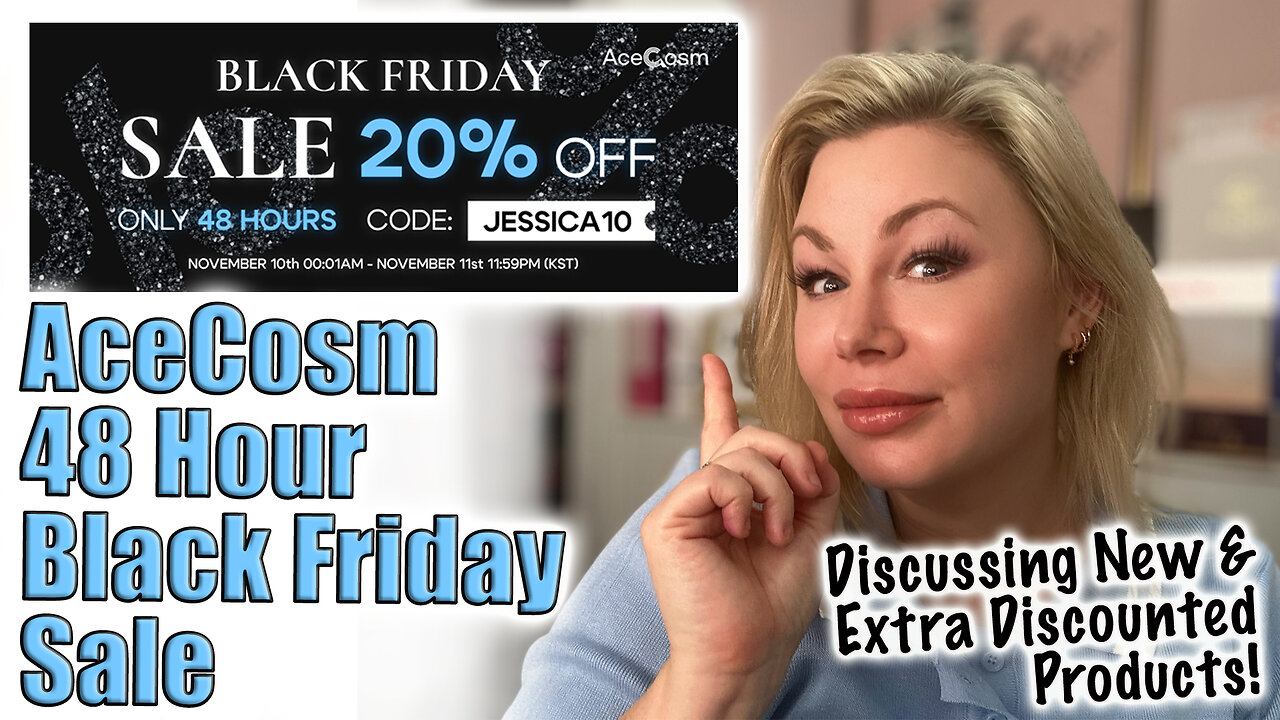 Acecosm 48 Hour Black Friday Sale, Whats on EXTRA Discount & What's New? Code Jessica10 Saves