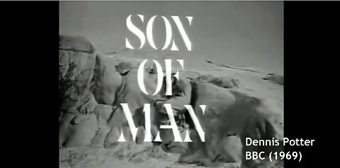 Son of Man by Dennis Potter, Wednesday Play, BBC (1969}