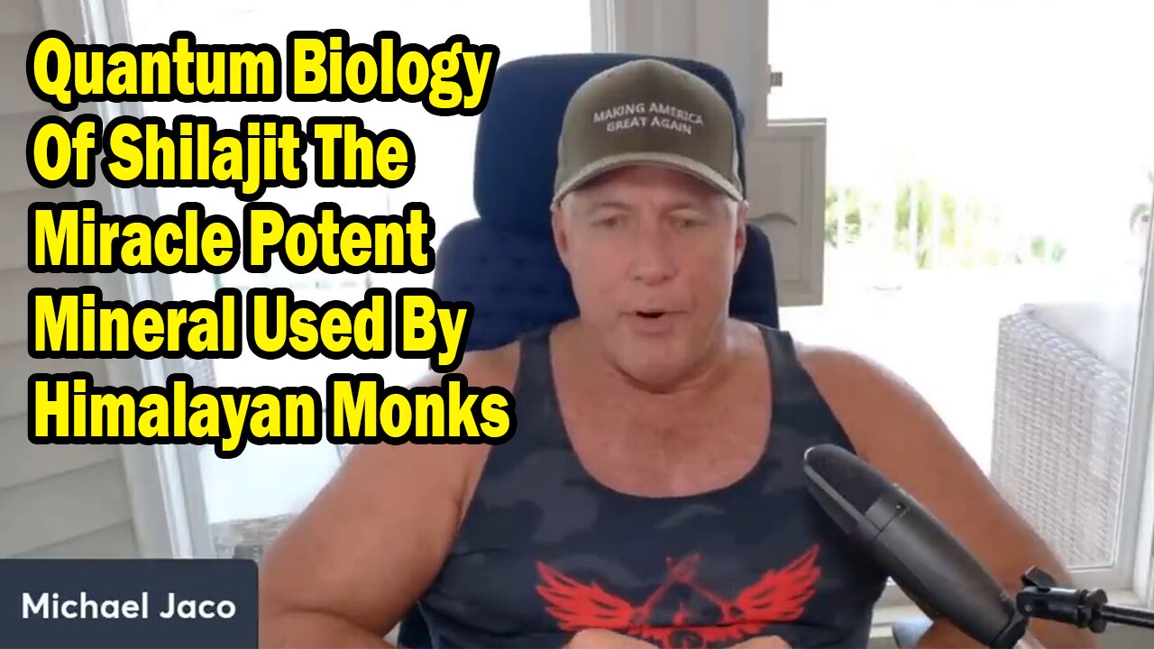 Michael Jaco: "Quantum Biology Of Shilajit The Miracle Potent Mineral Used By Himalayan Monks"