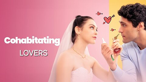 Cohabiting Lovers (Full Episodes)