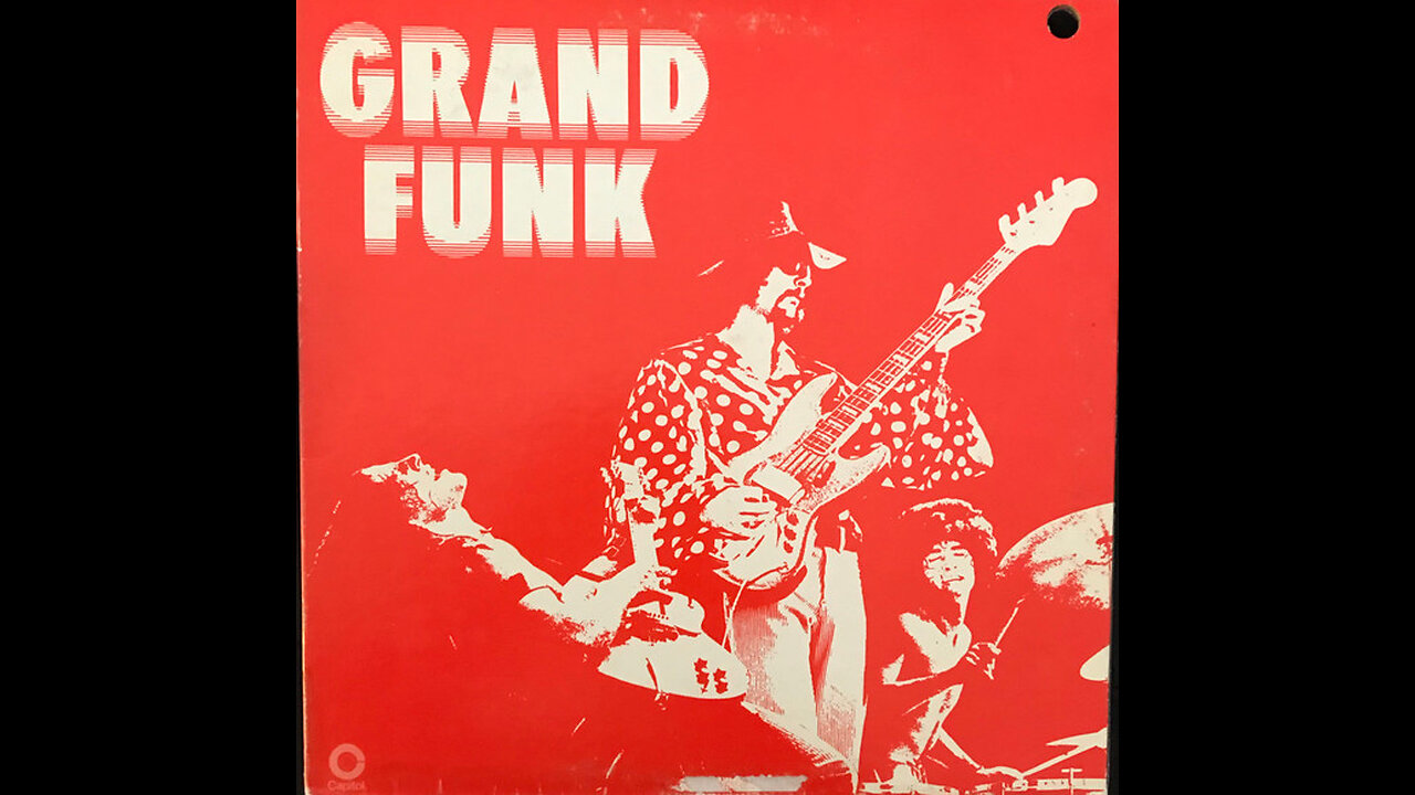 GRAND FUNK RAILROAD - SELF-TITLED (RED ALBUM) - SIDE 1
