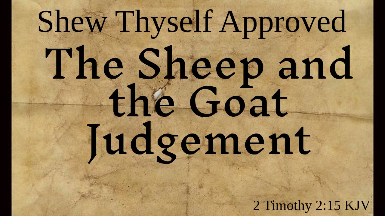 The Sheep and the Goat Judgement